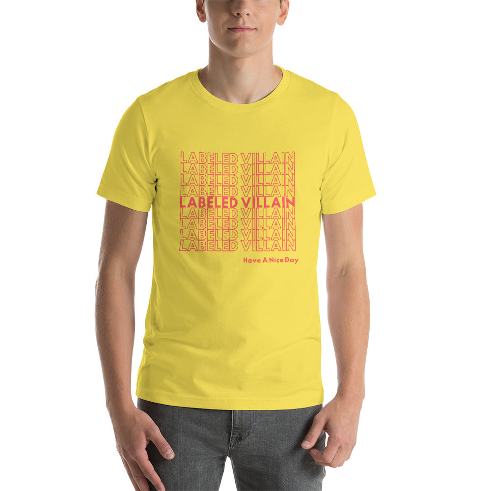 Labeled Villain T-Shirt (Have A Nice Day)