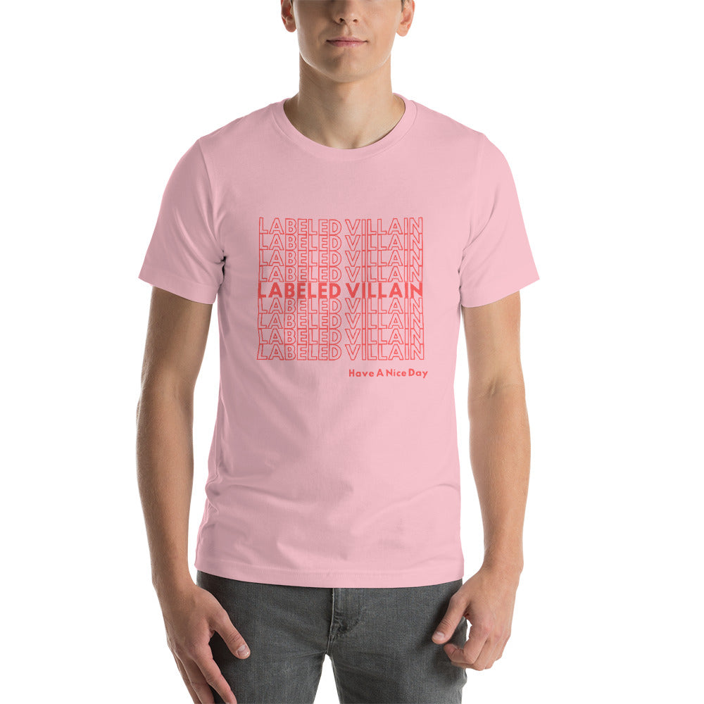 Labeled Villain T-Shirt (Have A Nice Day)