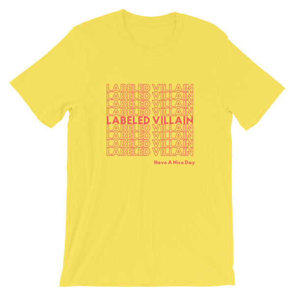Labeled Villain T-Shirt (Have A Nice Day)