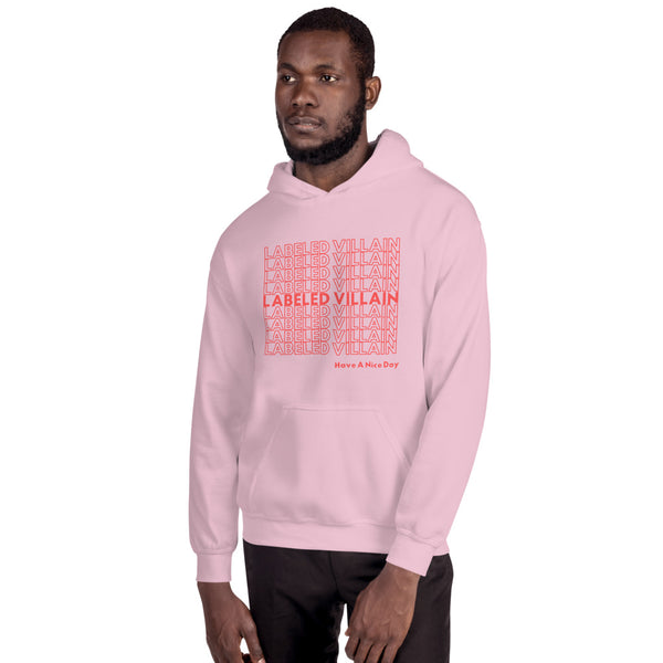 Labeled Villain Hoodie (Have A Nice Day)