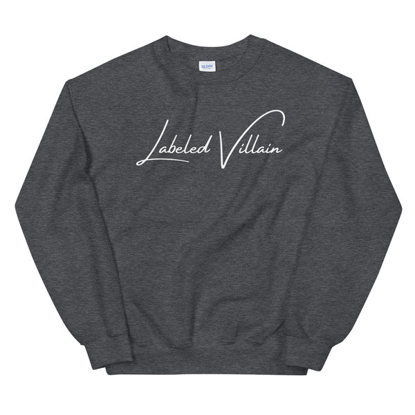 Labeled Villain (Signature) Sweatshirt